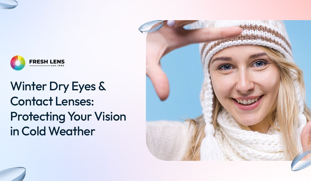 Winter Dry Eyes & Contact Lenses